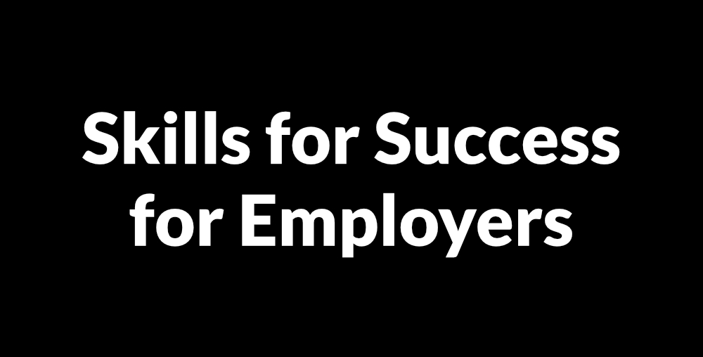 Skills for Success - for Employers