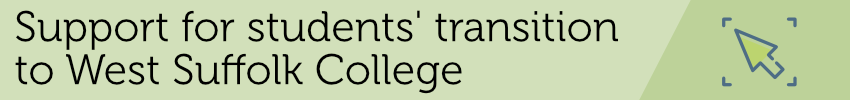 Support for students transition to West Suffolk College