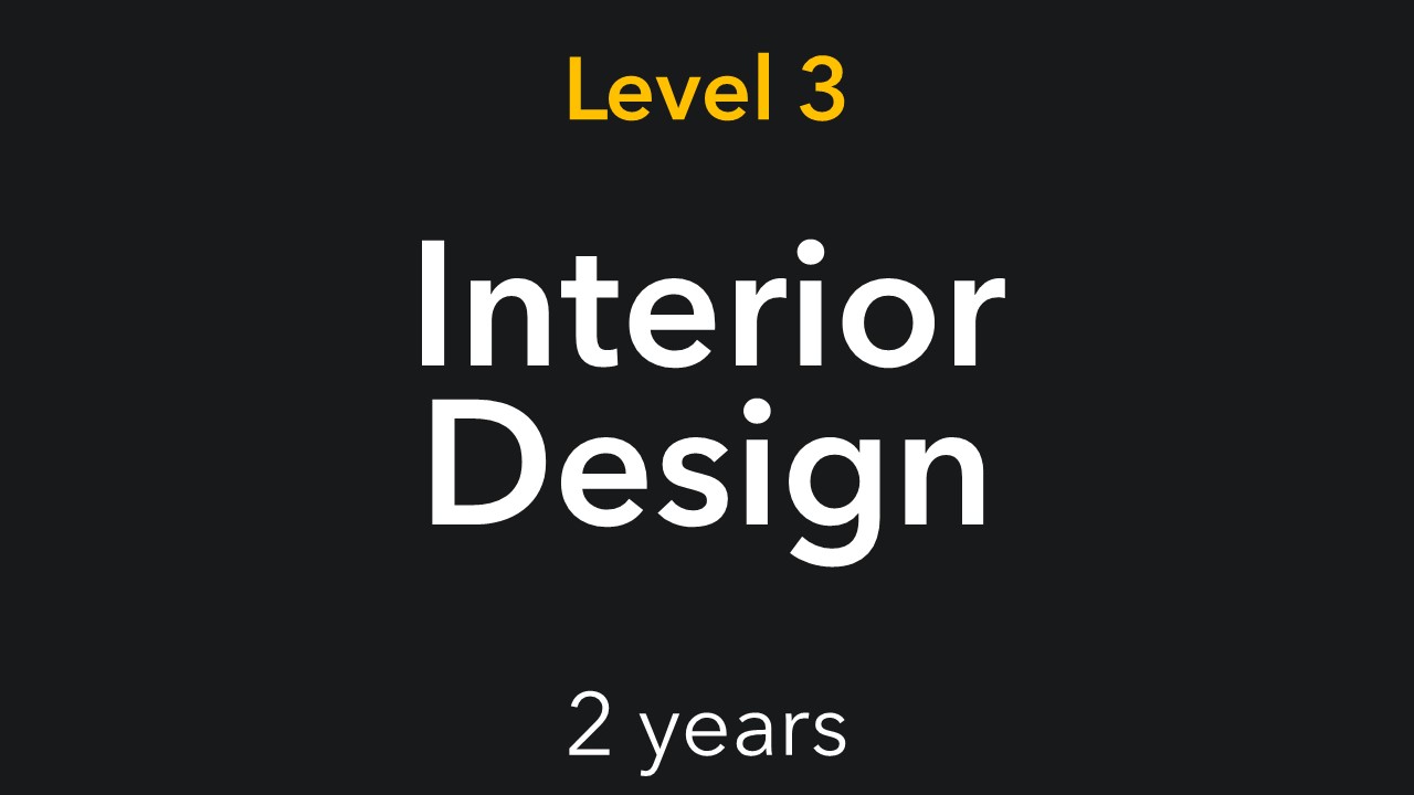 Level 3 Interior Design 2 year course
