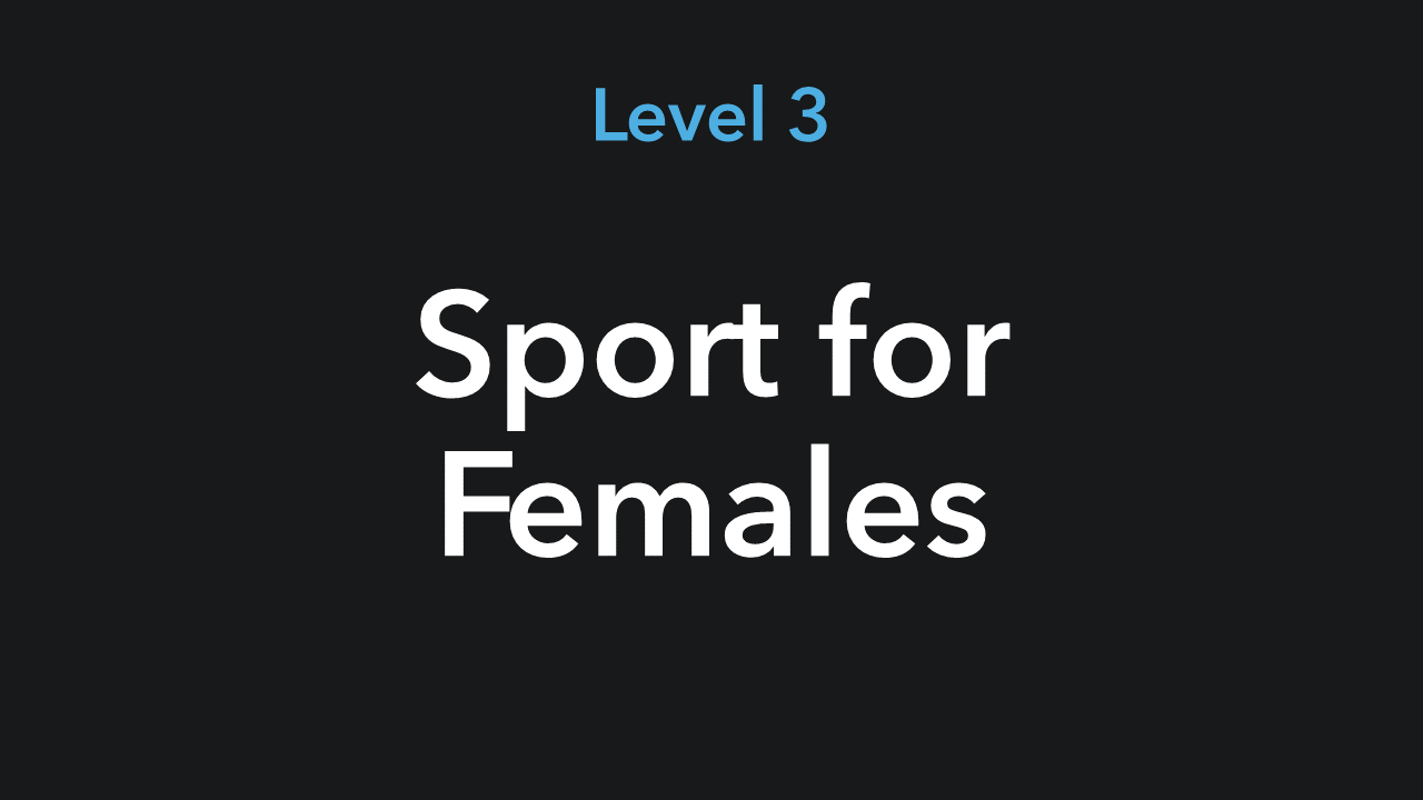 Level 3 Sport for Females