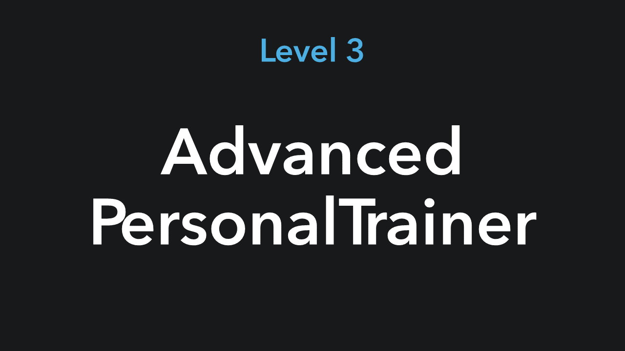 Level 3 Advanced Personal Trainer